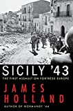 Sicily '43: The First Assault on Fortress Europe