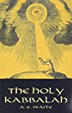 The Holy Kabbalah (Dover Occult)