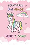 STAND BACK. 3rd GRADE HERE I COME!: 2nd Graduation Gift_Kids Graduate Notebook_Children Graduate Gift_Back to school Gift for Girls and Boys Composition Notebook 100 pages