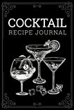 Cocktail Recipe Journal: 100 pages Your Custom Mixed Drink Classic Design Recipe Book (Cocktail Mixologist Notebook)