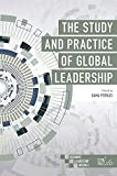 The Study and Practice of Global Leadership (Building Leadership Bridges)