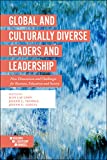 Global and Culturally Diverse Leaders and Leadership: New Dimensions and Challenges for Business, Education and Society (Building Leadership Bridges)