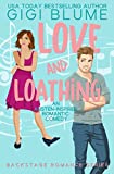 Love and Loathing: An Austen-Inspired Romantic Comedy (Backstage Romance Book 1)