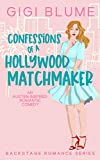 Confessions of a Hollywood Matchmaker: An Austen-Inspired Romantic Comedy Novella (Backstage Romance)