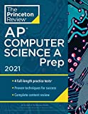 Princeton Review AP Computer Science A Prep, 2021: 4 Practice Tests + Complete Content Review + Strategies & Techniques (2021) (College Test Preparation)