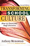 Transforming School Culture: How to Overcome Staff Division (Leading the Four Types of Teachers and Creating a Positive School Culture)