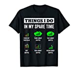 Things I Do In My Spare Time Trading Funny Crypto Investing T-Shirt