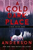 A Cold Dark Place: A gripping FBI Romantic Mystery and nail-biting Thriller (Cold Justice Book 1)