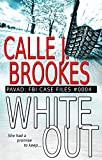 White Out: Case File #0004 (Pavad- FBI Case Files Book 4)