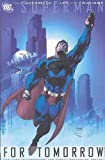 Superman: For Tomorrow VOL 02 (Superman Limited Gns (DC Comics R))