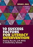 10 Success Factors for Literacy Intervention: Getting Results with MTSS in Elementary Schools