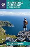 Ireland's Wild Atlantic Way: A Walking Guide (Collins Press Guide)