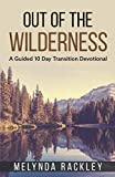 Out of the wilderness: 10 Day Guided devotional