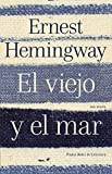 El viejo y el mar (Spanish Edition) by Ernest Hemingway (2011-07-12)