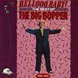 Hellooo Baby! The Best of The Big Bopper 1954-1959