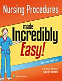 Nursing Procedures Made Incredibly Easy! (Incredibly Easy! Series)