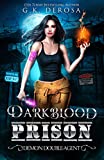 Darkblood Prison: Demon Double-Agent (Supernatural Prison Squad Series Book 2)