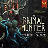 The Primal Hunter 2: A LitRPG Adventure