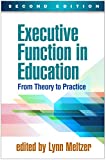 Executive Function in Education, Second Edition: From Theory to Practice