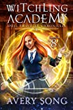 Witchling Academy: Semester Eight (Spell Traveler Chronicles Book 8)