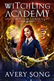 Witchling Academy: Semester Five (Spell Traveler Chronicles Book 5)