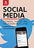 Social Media: Facebook, Twitter, & the Modern Revolution (Lightning Guides)