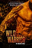 Wild Warrior (The Weavers Circle Book 2)