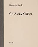 Dayanita Singh: Go Away Closer