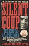 Silent Coup: The Removal of a President