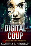 Digital Coup: The Silent Uprising: A collection of short stories from the future