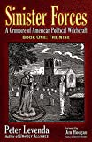 Sinister ForcesThe Nine: A Grimoire of American Political Witchcraft (Sinister Forces: A Grimoire of American Political Witchcraft (Paperback) Book 1)