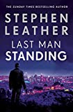 Last Man Standing: The explosive thriller from bestselling author of the Dan 'Spider' Shepherd series (Matt Standing Thrillers)