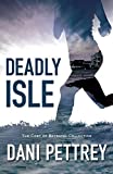 Deadly Isle (The Cost of Betrayal Collection)