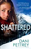 Shattered (Alaskan Courage Book #2)