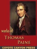 Thomas Paine : Collected Writings : Common Sense / The American Crisis / The Rights of Man / The Age of Reason / A Letter Addressed to the Abbe Raynal