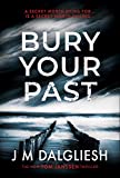 Bury Your Past: A chilling British detective crime thriller (The Hidden Norfolk Murder Mystery Series Book 2)
