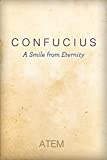 Confucius: A Smile from Eternity