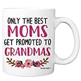 Baby Reveal Mug For Mom - Best Moms Promoted Grandma Coffee Mug - New Mommy To Be Newborn 11oz Cup For Mothers - New Parents Pregnancy Surprise Announcement Mug