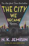 The City We Became: A Novel (The Great Cities, 1)