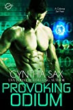 Provoking Odium: A SciFi Cyborg Romance (Cyborg Unity Book 1)