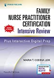 Family Nurse Practitioner Certification Intensive Review, Fourth Edition  Comprehensive Exam Prep with Interactive Digital Prep and Robust Study Tools