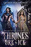 The Thrones of Ore and Ice: Origins of the Gods Book 2