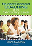 Student-Centered Coaching at the Secondary Level