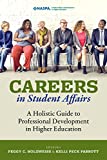 Careers in Student Affairs: A Holistic Guide to Professional Development in Higher Education