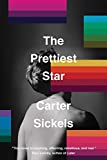 The Prettiest Star (Cold Mountain Fund Series)