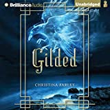 Gilded: Gilded, Book 1