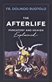 The Afterlife: Purgatory and Heaven Explained