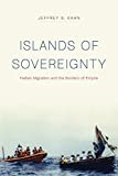 Islands of Sovereignty: Haitian Migration and the Borders of Empire (Chicago Series in Law and Society)