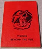 Visions Beyond the Veil