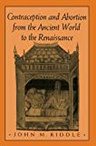 Contraception and Abortion from the Ancient World to the Renaissance